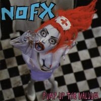 Nofx - Pump Up The Valuum in the group VINYL / Pop-Rock at Bengans Skivbutik AB (4262951)