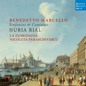 La Floridiana & Nicoleta Paraschivescu & Nuria Rial - Benedetto Marcello: Sinfonias & Cantatas in the group OTHER / Övrigt / at Bengans Skivbutik AB (4263808)