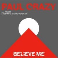 Paul Crazy - Believe Me in the group VINYL / Pop-Rock at Bengans Skivbutik AB (4265313)