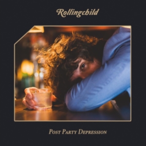 Rollingchild - Post Party Depression in the group CD / Pop-Rock at Bengans Skivbutik AB (4270783)