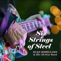 Robillard Duke And His All Star Ba - Six Strings Of Steel in the group OUR PICKS / Christmas gift tip CD at Bengans Skivbutik AB (4275049)