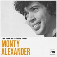 MONTY ALEXANDER - THE BEST OF MPS YEARS in the group CD / Jazz at Bengans Skivbutik AB (4275774)