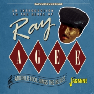 Agee Ray - Another Fool Sings The Blues in the group CD / Blues,Jazz at Bengans Skivbutik AB (4275907)
