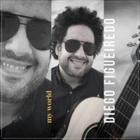 Figueiredo Diego - My World in the group CD / Jazz at Bengans Skivbutik AB (4276314)