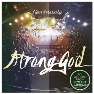 New Life Worship - Strong God in the group Externt_Lager / at Bengans Skivbutik AB (4278530)
