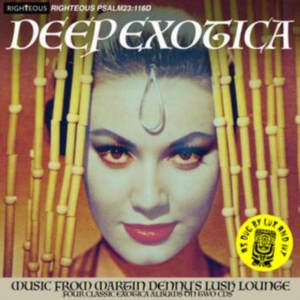 Denny Martin - Deep Exotica - Music From Martin De in the group CD / World Music at Bengans Skivbutik AB (4279111)