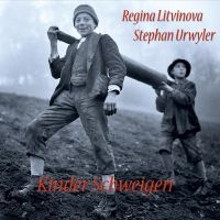 Regina Litvinova / Stephan Urwyler - Kinder Schweigen in the group CD / Jazz at Bengans Skivbutik AB (4279136)