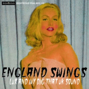 Various Artists - England Swings - Lux And Ivy Dig Th in the group OTHER / Övrigt / at Bengans Skivbutik AB (4280116)