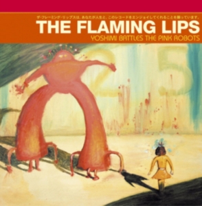 Flaming Lips - Yoshimi Battles the Pink Robots in the group OTHER /  at Bengans Skivbutik AB (4283216)