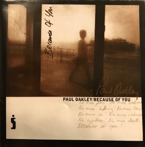 Oakley Paul - Because Of You in the group Externt_Lager / at Bengans Skivbutik AB (4284831)