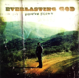 Brown Brenton - Everlasting God in the group Externt_Lager / at Bengans Skivbutik AB (4284863)