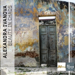 Alexandra Ivanova - Beauty In Chaos - Jazz Thing Next Generation Vol. in the group CD / Jazz at Bengans Skivbutik AB (4285516)