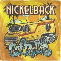 Nickelback - Get Rollin' in the group OUR PICKS / Christmas gift tip CD at Bengans Skivbutik AB (4287403)