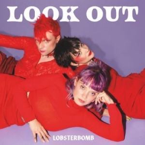 Lobsterbomb - Look Out (Red Vinyl) in the group OUR PICKS /  Christmas gift tip Vinyl at Bengans Skivbutik AB (4287757)