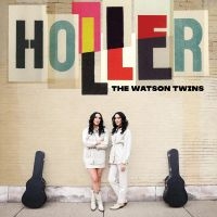 Watson Twins The - Holler (Indie Exclusive, Opaque Vio in the group OUR PICKS /  Christmas gift tip Vinyl at Bengans Skivbutik AB (4287847)