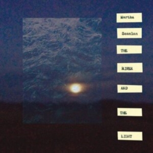 Scanlan Martha - The River And The Light in the group VINYL / Pop-Rock at Bengans Skivbutik AB (4287993)