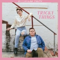 Dissimilar South - Tricky Things in the group CD / Pop-Rock at Bengans Skivbutik AB (4288077)