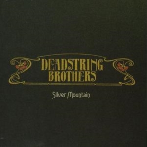 Deadstring Brothers - Silver Mountain in the group CD / Country at Bengans Skivbutik AB (4291162)