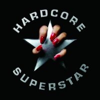 Hardcore Superstar - Hardcore Superstar in the group VINYL / Hårdrock at Bengans Skivbutik AB (4292930)