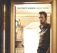 Barber Matthew - Ghost Notes in the group CD / Pop-Rock at Bengans Skivbutik AB (4293433)