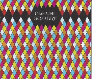 Cheval Sombre - Cheval Sombre in the group CD / Rock at Bengans Skivbutik AB (4293562)