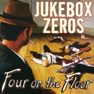 Jukebox Zeros - Four On The Floor in the group CD / Pop-Rock at Bengans Skivbutik AB (4294137)