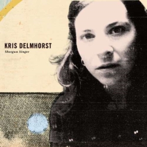 Delmhorst Kris - Shotgun Singer in the group CD / Pop-Rock at Bengans Skivbutik AB (4294169)