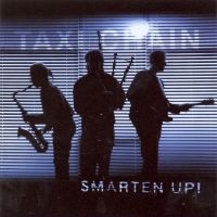 Taxi Chain - Smarten Up! in the group CD / World Music at Bengans Skivbutik AB (4295276)