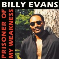 Billy Evans - Prisoner Of My Weakness in the group VINYL / Dance-Techno,Pop-Rock at Bengans Skivbutik AB (4295898)