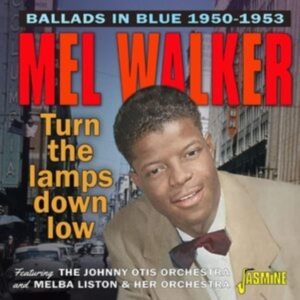 Walker Mel - Ballads In Blue / Turn The Lamps Do in the group CD / Blues,Jazz at Bengans Skivbutik AB (4296047)
