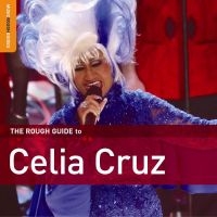 Cruz Celia - Rough Guide To Celia Cruz in the group CD / World Music at Bengans Skivbutik AB (4296053)