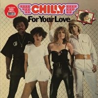 Chilly - For Your Love in the group VINYL / Pop-Rock at Bengans Skivbutik AB (4296401)