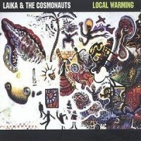 Laika & The Cosmonauts - Local Warming in the group OUR PICKS / Christmas gift tip CD at Bengans Skivbutik AB (4297232)