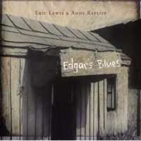 Lewis Eric And Ratliff Andy - Edgar's Blues in the group OUR PICKS / Christmas gift tip CD at Bengans Skivbutik AB (4297247)