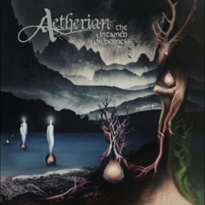 Aetherian - The Untamed Wilderness in the group CD / Hårdrock at Bengans Skivbutik AB (4298386)