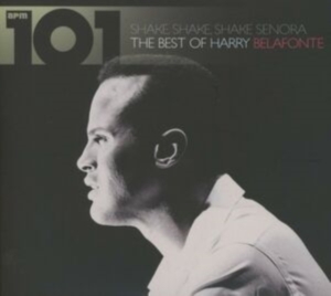Belafonte Harry - 101Shake Shake Senora - Best Of in the group CD / Pop-Rock at Bengans Skivbutik AB (4298426)
