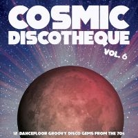 Various Artists - Cosmic Discotheque Vol.6 - 12 Dance in the group VINYL / Pop-Rock at Bengans Skivbutik AB (4299874)