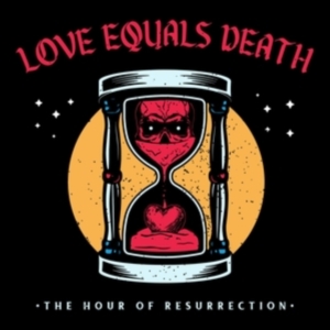 Love Equals Death - The Hour Of Resurrection in the group VINYL / Hårdrock at Bengans Skivbutik AB (4300121)
