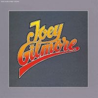 Gilmore Joey - Joey Gilmore in the group VINYL / Hårdrock at Bengans Skivbutik AB (4300154)