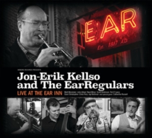 Kellso Jon-Erik & The Earregulars - Live At The Ear Inn in the group CD / Jazz at Bengans Skivbutik AB (4300220)