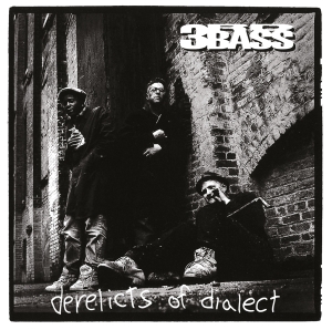 Third Bass - Derelicts Of Dialect in the group OUR PICKS / Christmas gift tip CD at Bengans Skivbutik AB (4300489)