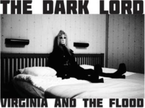 Virginia And The Flood - The Dark Lord (Transparent Vinyl) in the group VINYL / Hårdrock at Bengans Skivbutik AB (4300726)