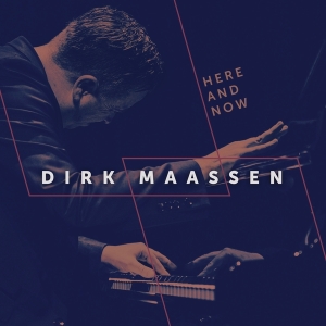 Maassen Dirk - Here And Now in the group OTHER / Övrigt / at Bengans Skivbutik AB (4301148)