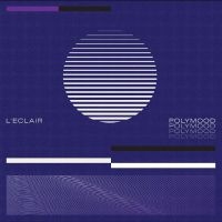 L'eclair - Polymood in the group VINYL / Hårdrock,Pop-Rock at Bengans Skivbutik AB (4301467)