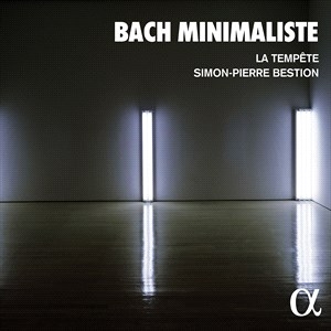 La Tempete Simon-Pierre Bestion - Bach Minimaliste in the group OUR PICKS / Christmas gift tip CD at Bengans Skivbutik AB (4302013)