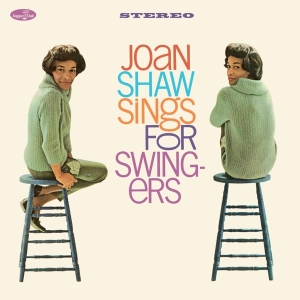 Joan Shaw - Sings For Swingers in the group OUR PICKS /  Christmas gift tip Vinyl at Bengans Skivbutik AB (4302422)