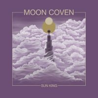 Moon Coven - Sun King in the group OUR PICKS /  Christmas gift tip Vinyl at Bengans Skivbutik AB (4302468)