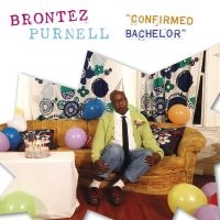 Purnell Brontez - Confirmed Bachelor in the group OUR PICKS /  Christmas gift tip Vinyl at Bengans Skivbutik AB (4302496)