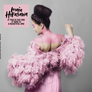 Maia Hirasawa - If This is the End It Sure is a Beautiful One (Pink Vinyl) in the group OTHER / -Start CS at Bengans Skivbutik AB (4303005)