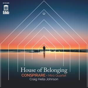 Conspirare Miro Quartet Craig Hel - House Of Belonging in the group OUR PICKS / Christmas gift tip CD at Bengans Skivbutik AB (4303065)